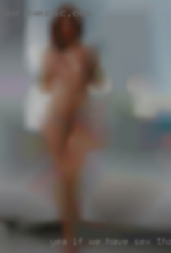 Yea if we have sex that's naked woman ok from Oceanside.