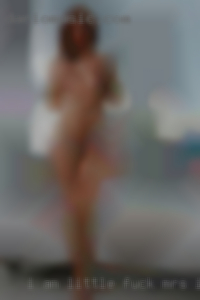 I am little fuck Mrs innocent housewife.